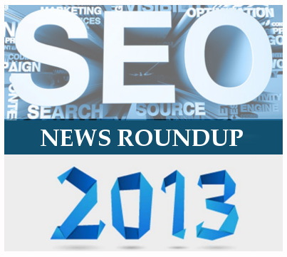 SEO News Roundup for 2013