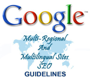 Google Multi Regional and Multilingual Websites SEO Guidelines