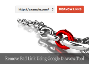 Remove Bad Link Using Google Disavow Tool