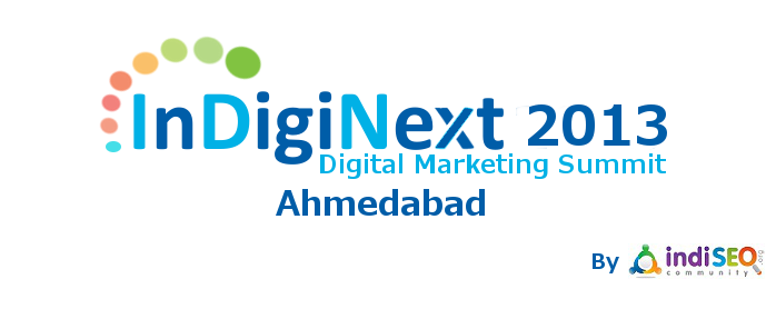 InDigiNext 2013 : Digital Marketing & Social Media Summit